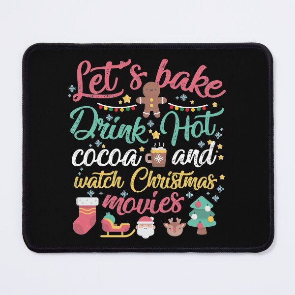Item preview, Let'S Bake Cookies Drink Hot Cocoa And Watch Christmas Movies Sticker designed and sold by NayelliWym.