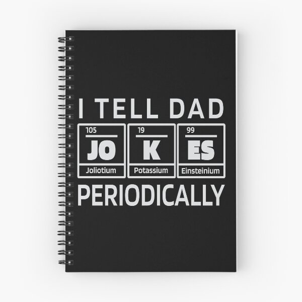 Item preview, I Tell Dad Jokes Periodically | Chemistry Elements designed and sold by Watersolution.