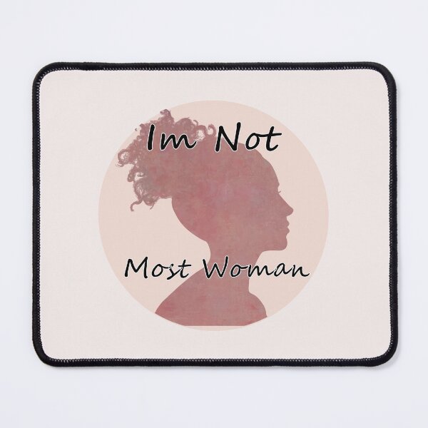 Item preview, Im Not Most Woman designed and sold by WAISLYV.