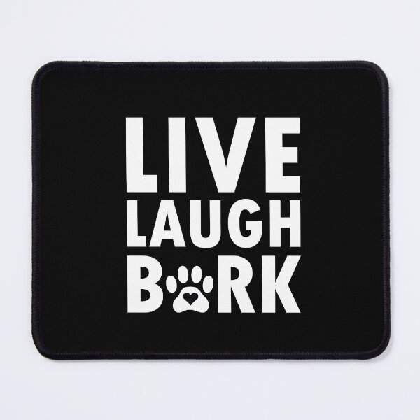 Item preview, Live Laugh Bark - dog designed and sold by cruzzcreation.