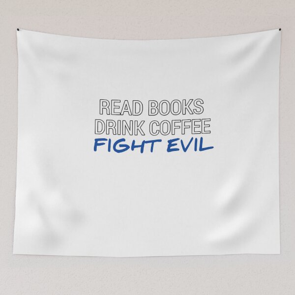 Item preview, Read books drink coffee fight evil designed and sold by StoreRahhal.