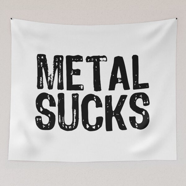 Item preview, Metal Sucks designed and sold by The "I Love Everything" Shop.
