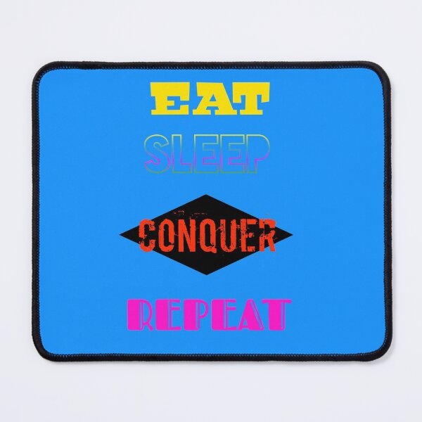 Item preview, Eat Sleep Conquer Repeat designed and sold by Muhammad Zain ul Abideen.