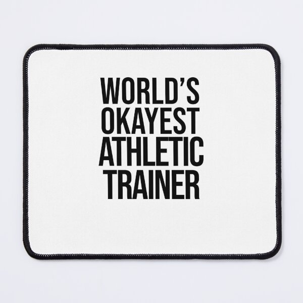 Item preview, World's Okayest Athletic Trainer designed and sold by TeesYouWant.