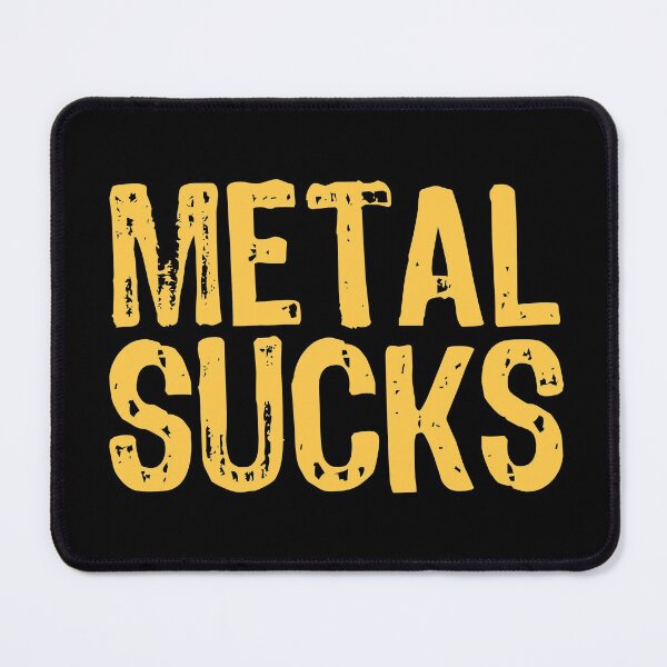 Item preview, Metal Sucks designed and sold by The "I Love Everything" Shop.