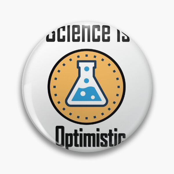 Item preview, Science is Optimistic designed and sold by iphotograph4.