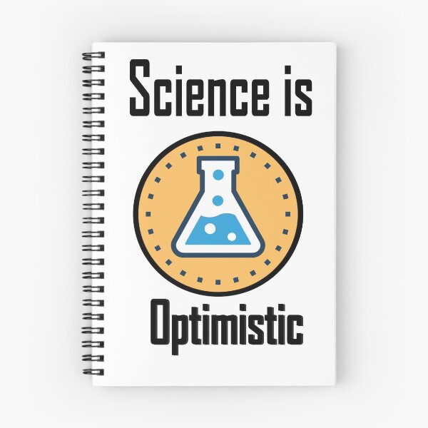 Item preview, Science is Optimistic designed and sold by iphotograph4.