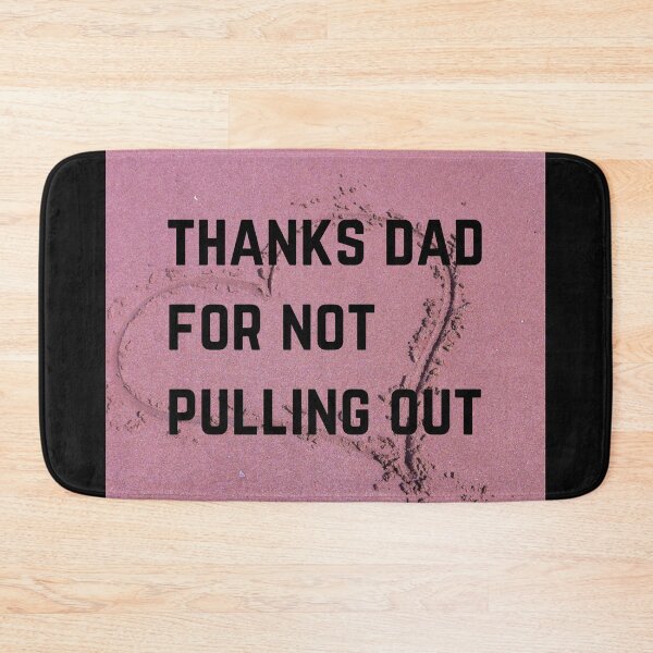 Item preview, thanks dad for not pulling out designed and sold by czavonarola.