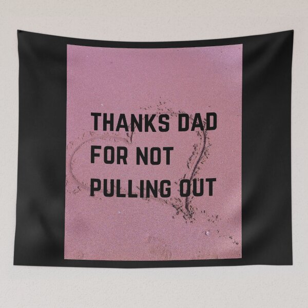 Item preview, thanks dad for not pulling out designed and sold by czavonarola.