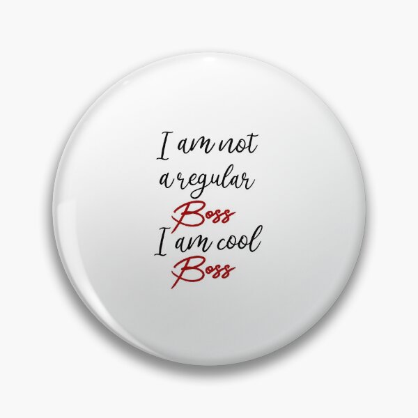 Item preview, I Am Not A Regular Boss I Am Cool Boss designed and sold by Faizacreations.