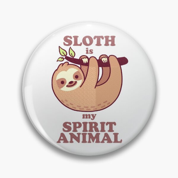 Item preview, Sloth is my spirit animal designed and sold by Ursula Lopez Sorribes.