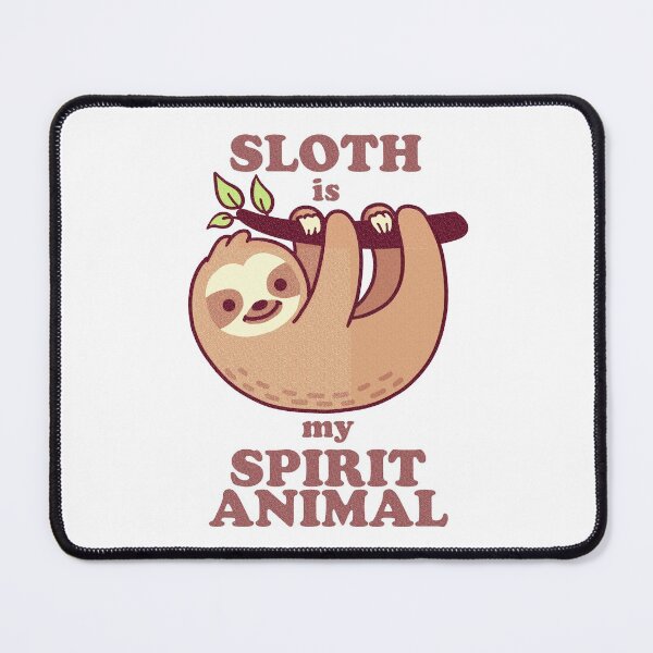 Item preview, Sloth is my spirit animal designed and sold by Ursula Lopez Sorribes.
