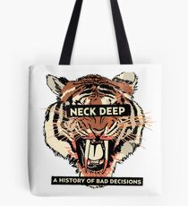 A History of Bad Decisions - Neck Deep Tote Bag