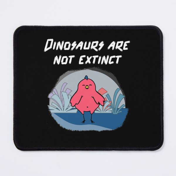 Item preview, Dinosaurs are not Extinct designed and sold by bradm50.