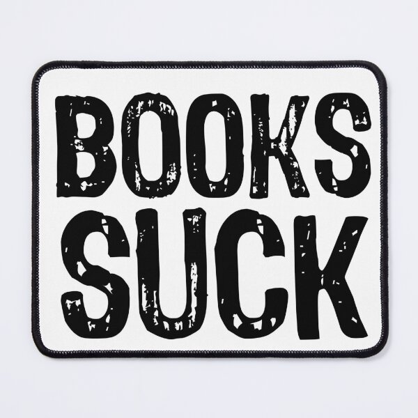 Item preview, Books Suck designed and sold by The "I Love Everything" Shop.