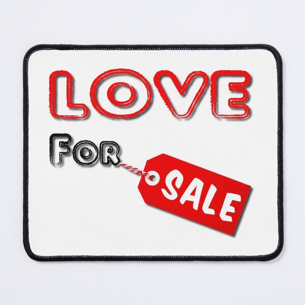 Item preview, Love For Sale designed and sold by MarkUK97.