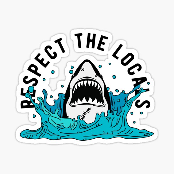 Item preview, Surf Sticker - Respect The Locals Shark Attack designed and sold by TonySpencer.