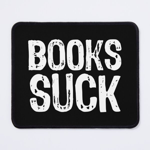 Item preview, Books Suck designed and sold by The "I Love Everything" Shop.