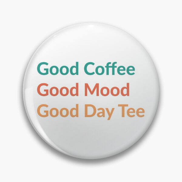 Item preview, Good Coffee Good Mood Good Day Tee /coffee lovers / Coffee Lover Gift designed and sold by kpluslk.
