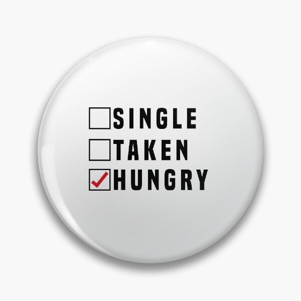 Item preview, Single Taken Hungry designed and sold by VintagePathway.