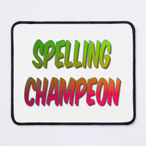 Item preview, Spelling Champeon designed and sold by MarkUK97.
