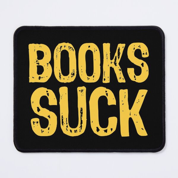 Item preview, Books Suck designed and sold by The "I Love Everything" Shop.