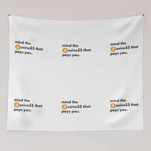 Item preview, mind the business that pays you designed and sold by czavonarola.