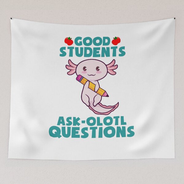 Item preview, Teacher Good Students Axolotl Questions Funny Teacher T-Shirt designed and sold by Cooltees4u1.