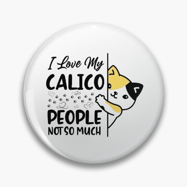Item preview, Dilute Calico Cat, I love My Calico. People, Not so Much, Calico cat designed and sold by graphic-genie.