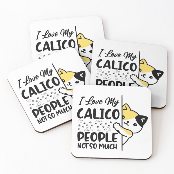 Item preview, Dilute Calico Cat, I love My Calico. People, Not so Much, Calico cat designed and sold by graphic-genie.