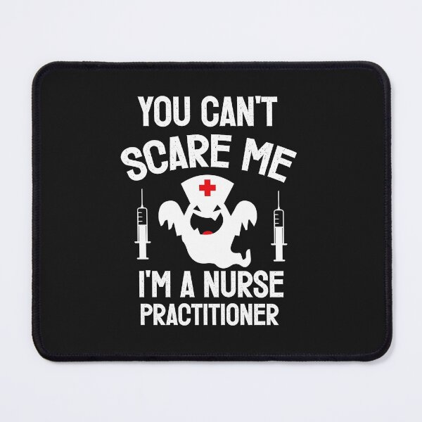 Item preview, You Can't Scare Me I'm a Nurse Practitioner gift for halloween day designed and sold by goodprints shop.