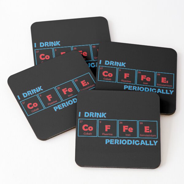 Item preview, I Drink Coffee Periodically Funny Coffee Periodic Table  designed and sold by TH3--DESIGNER.