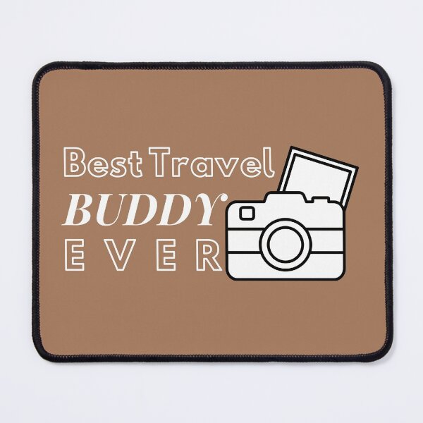 Item preview, Best Travel Buddy Ever designed and sold by tnwbank.