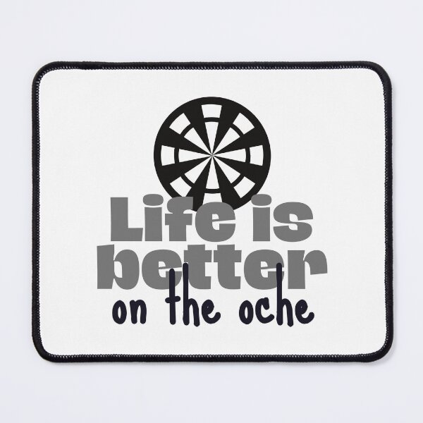 Item preview, Life is better on the oche designed and sold by TheGreenGoat.