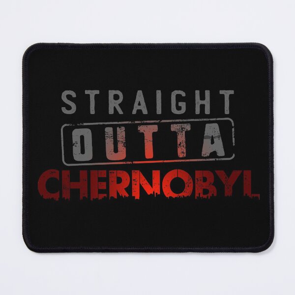 Item preview, Straight Outta Chernobyl Nuclear Tragedy designed and sold by MintaApparel.