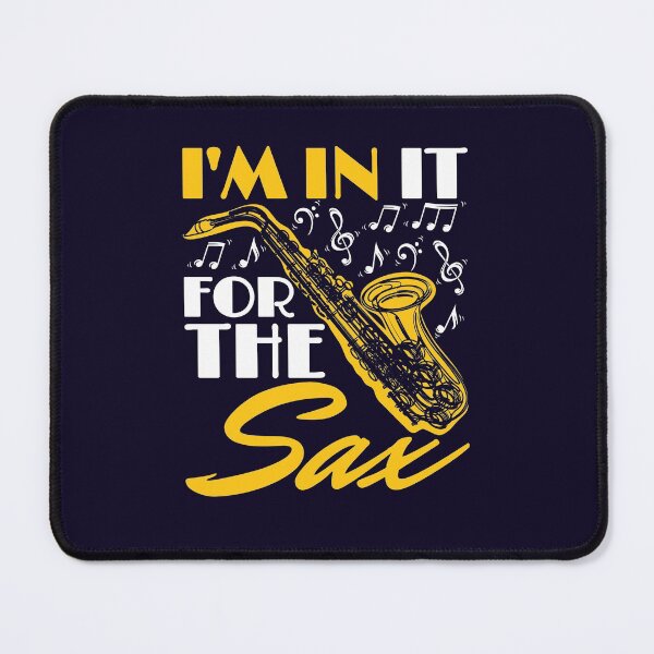 Item preview, Saxophone I'm In It For The Sax designed and sold by jaygo.