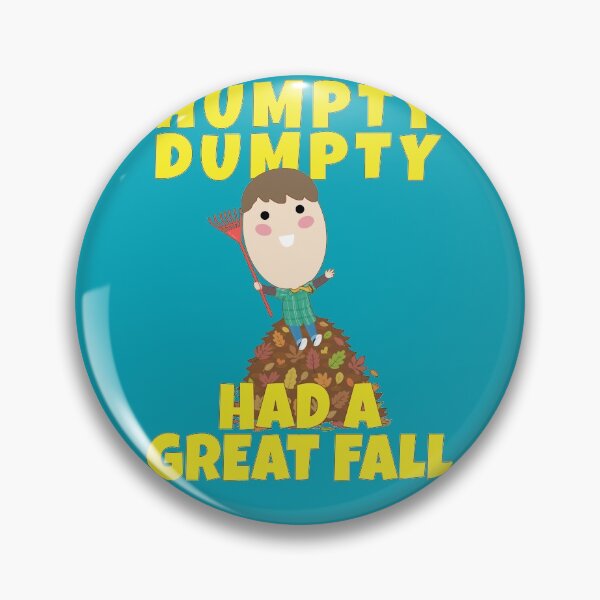 Item preview, HUMPTY DUMPTY HAD A GREAT FALL designed and sold by Feline Rockstars.