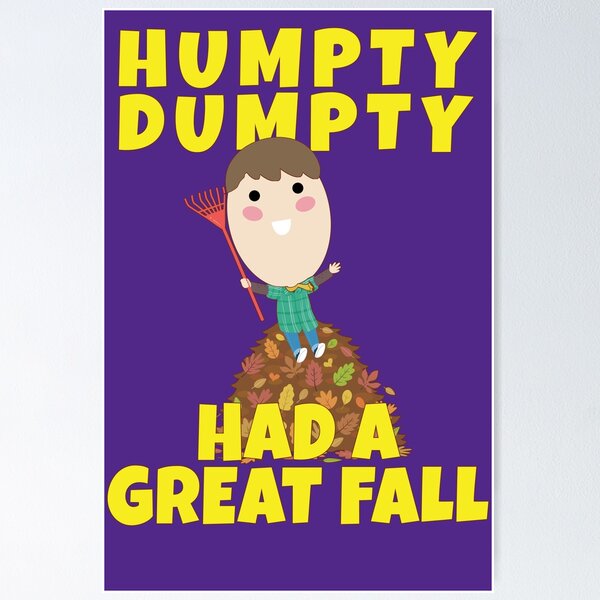 Item preview, HUMPTY DUMPTY HAD A GREAT FALL designed and sold by Feline Rockstars.