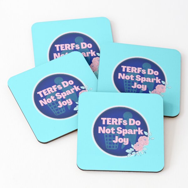 TERFs Do Not Spark Joy Coasters (Set of 4)
