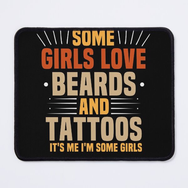 Item preview, Some Girls Love Beards And Tattoos It's Me I'm Some Girls / Funny Girls Gift Idea Vintage Design designed and sold by Chamssou.