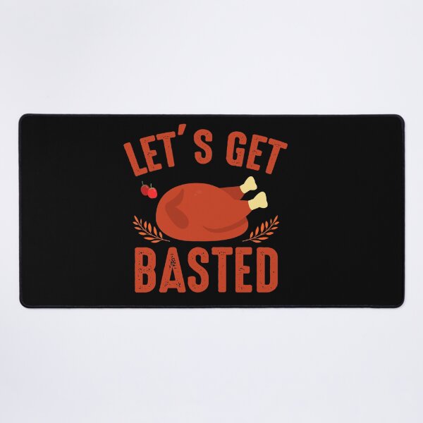 Item preview, Let's Get Basted designed and sold by TheHustlersSC.
