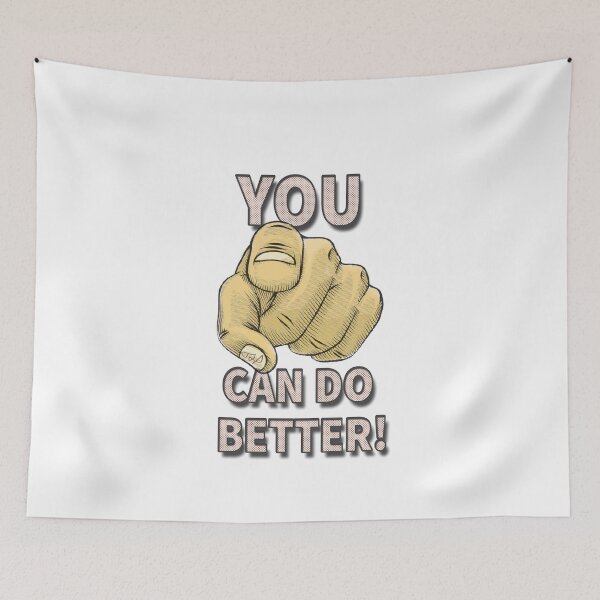 Item preview, You can do better! designed and sold by TugaMerch.