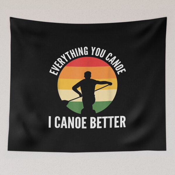 Item preview,  Canoe Anything Better Canoeing designed and sold by suzanso.