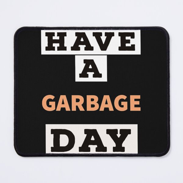 Item preview, Have a garbage day! designed and sold by KiddyKustoms.