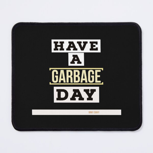 Item preview, Have a garbage day! Essential designed and sold by KiddyKustoms.