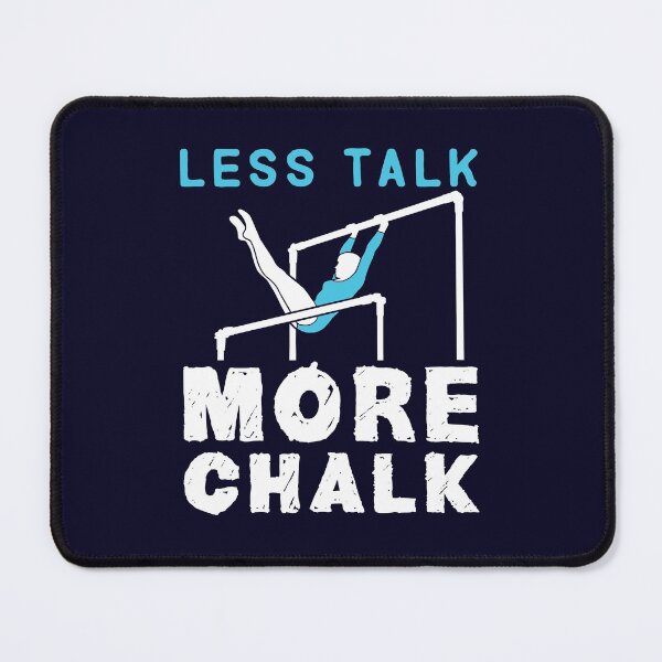 Item preview, Less Talk More Chalk Gymnastics designed and sold by jaygo.