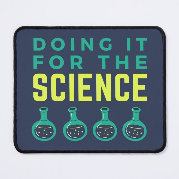Item preview, Doing it for the science designed and sold by NineSevenFour.