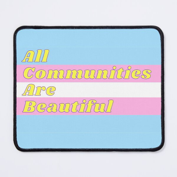 Item preview, All Communities Are Beautiful - Transgender Flag designed and sold by Gender Minorities Aotearoa.