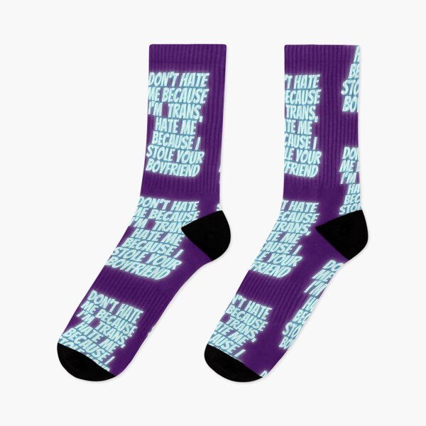 Item preview, Don't hate me because I'm trans, hate me because I stole your boyfriend designed and sold by Gender Minorities Aotearoa.