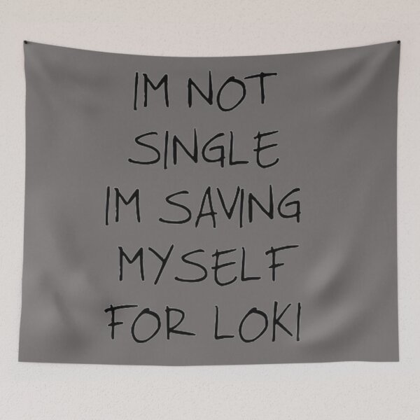 Item preview, I'm not single, I'm saving for Loki, happy Hogan's t-shirt in what if designed and sold by LoKeefe91.